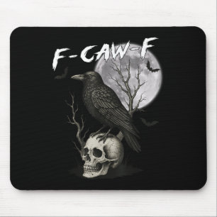 Mousepad F-caw-f Black Crow Pun Funny Bird Cawics Ha