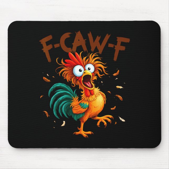 Mousepad F-caw-f Chicken Quote Rooster Fcawf Funny Fawk Off (Frente)