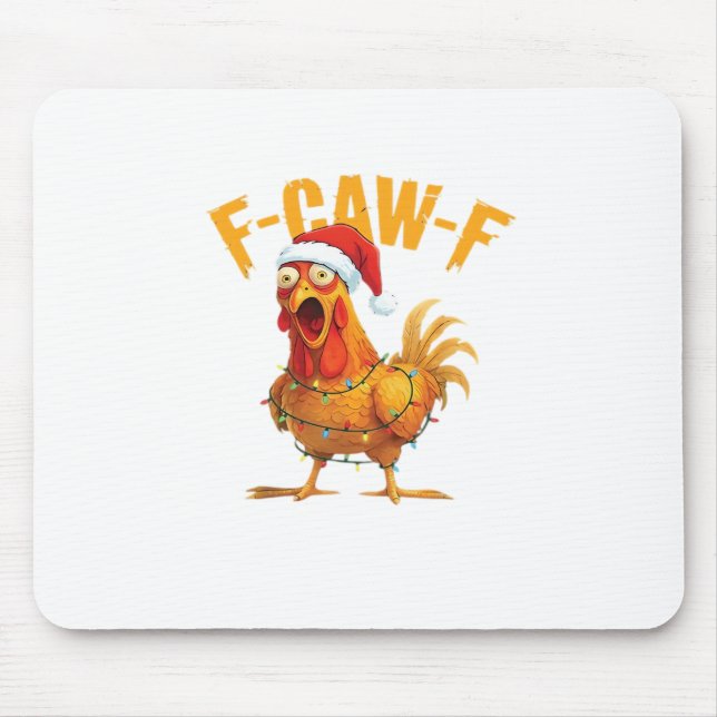 Mousepad F-Caw-F Christmas Funny Chicken Christmas Essentia (Frente)