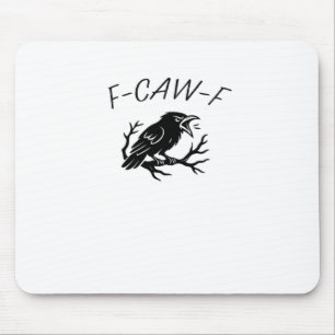 Mousepad F-Caw-F Corvo Raivoso Corvo Humor Gótico Engraçado