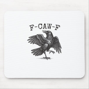 Mousepad F-Caw-F Corvo Trocadilho Pássaro Engraçado Grunge