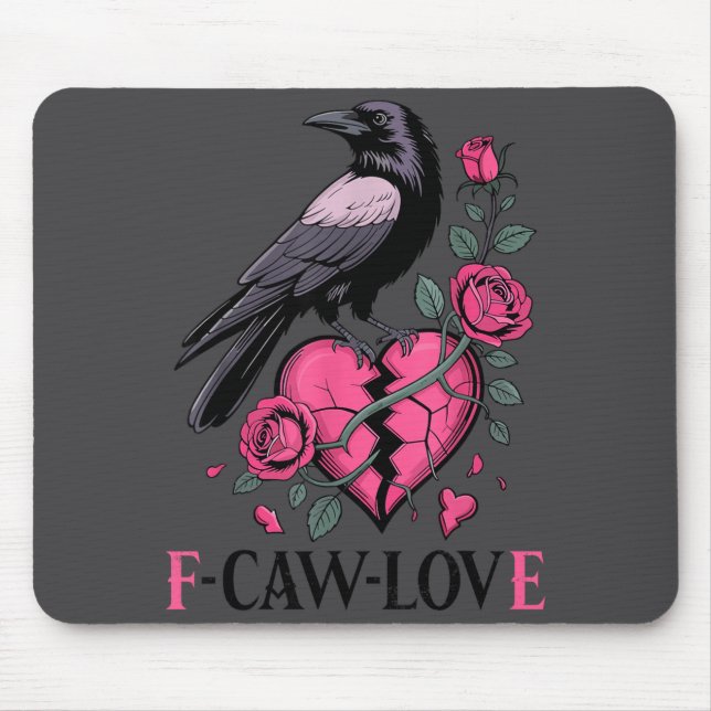 Mousepad F Caw F Crow Anti Valentine's Day Dark Gothic Brok (Frente)