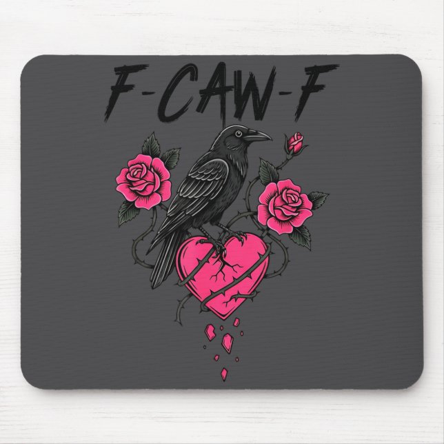 Mousepad F Caw F Crow Anti Valentine's Day Dark Gothic Brok (Frente)