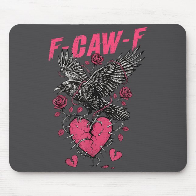 Mousepad F Caw F Crow Anti Valentine's Day Dark Gothic Brok (Frente)