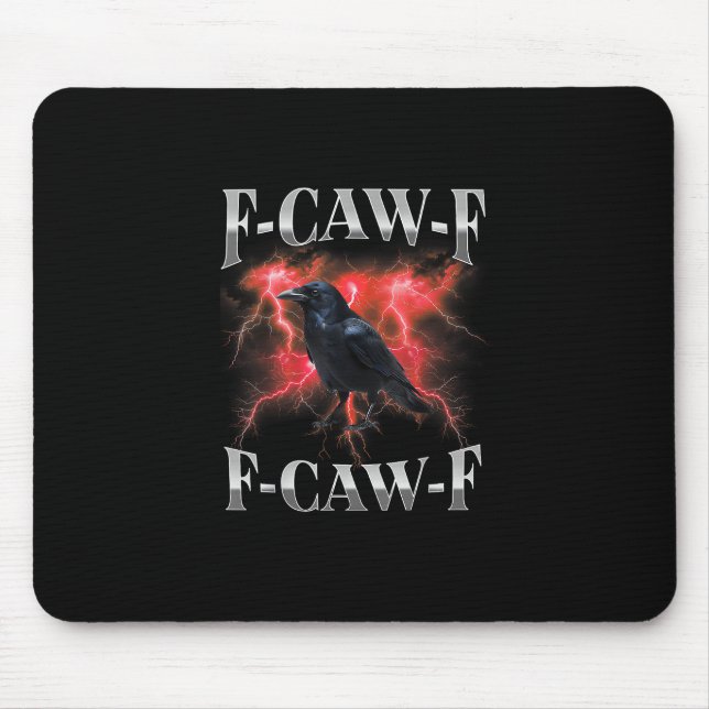 Mousepad F-Caw-F Crow Bird Raven Gothic Meme (Frente)