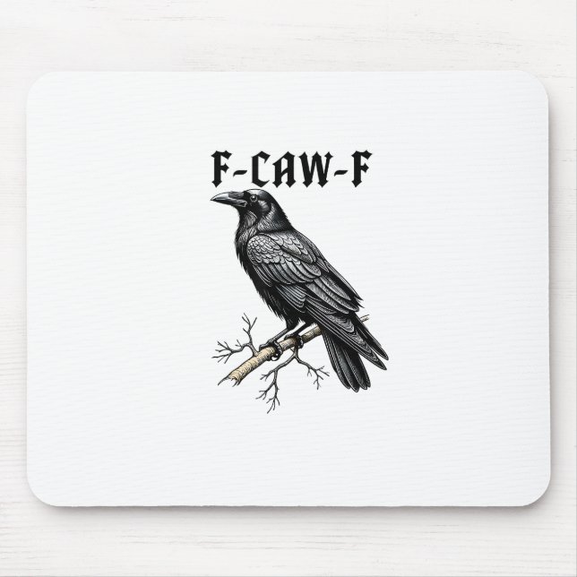 Mousepad F Caw F Crow, F-Caw-F Passarinho Fofo Dizendo Meme (Frente)