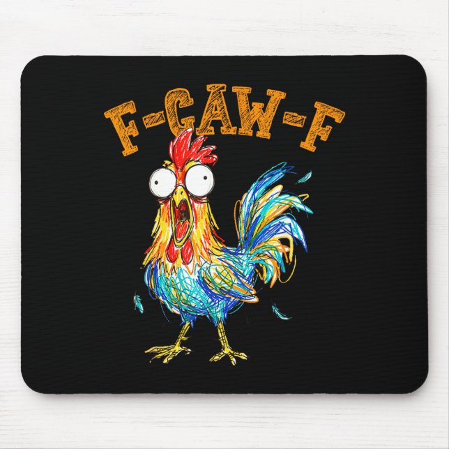Mousepad F-caw-f Funny Chicken Humor Quote Rooster Meme  (Frente)