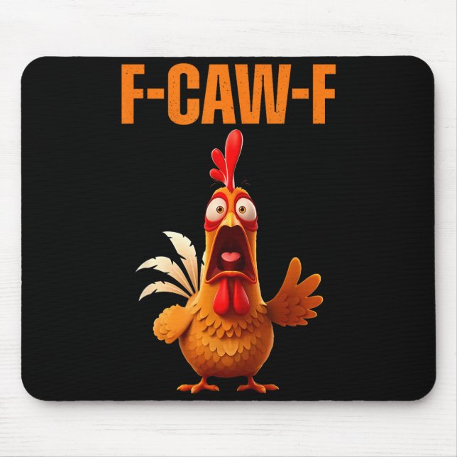 Mousepad F-caw-f Funny Chicken Humor Quote Rooster Meme  (Frente)