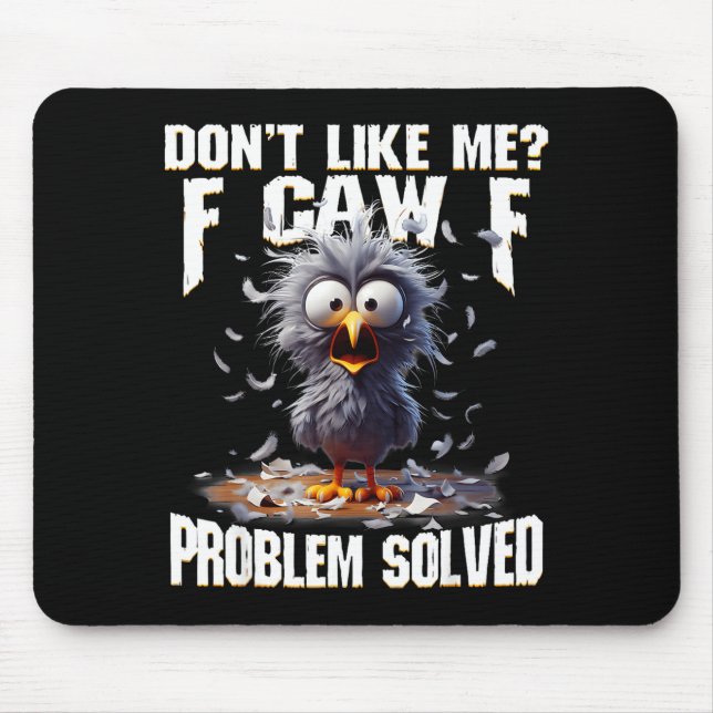 Mousepad F Caw F Galo Bravo Zangado Não Gosta de Mim Proble (Frente)