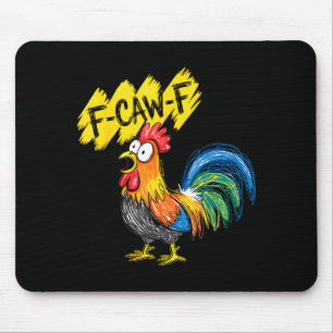 Mousepad F Caw F Galo Pássaro Engraçado Fcawf Domador de Ga