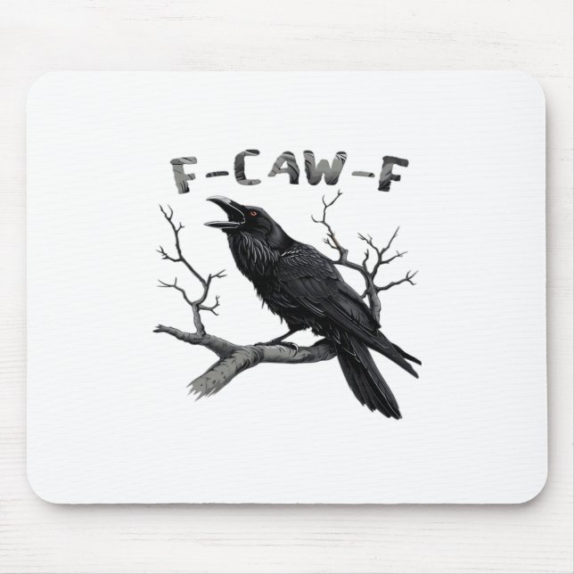 Mousepad F-Caw-F Gótico Humorístico Corvo Engraçado Essenci (Frente)