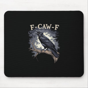 Mousepad F Caw F Pássaro Engraçado Corvo Criativo Design Ca