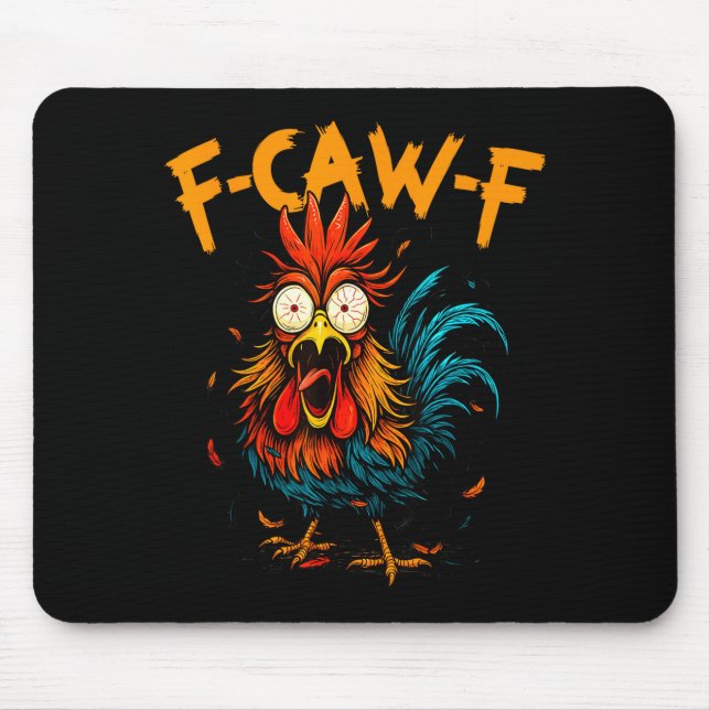 Mousepad F Caw F Rooster Funny Bird Fcawf Chicken Coffee  (Frente)