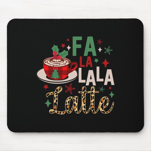 Mousepad Fa La La Latte Engraçado Café Natal Amantes (Frente)