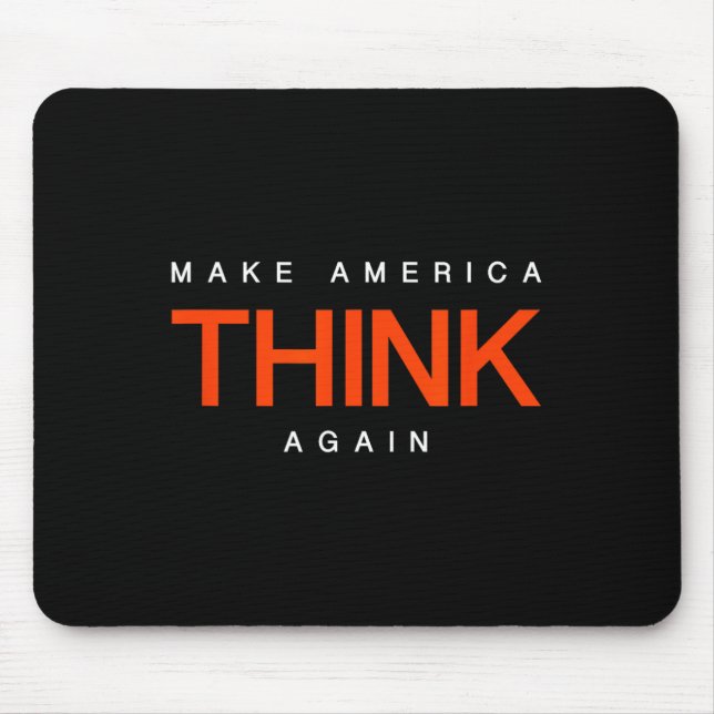 Mousepad Faça a América Pensar Novamente - Camiseta de Prot (Frente)