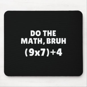 Mousepad Faça a Conta Meme 67