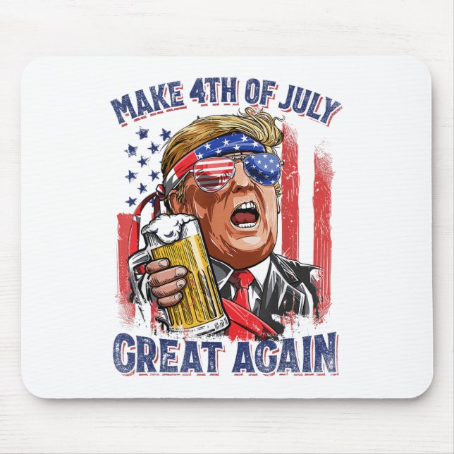 Mousepad Faça Excelente De 4 De Julho Mais Uma Vez Engraçad (Frente)