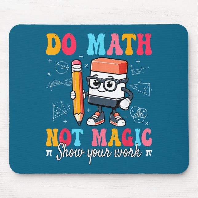 Mousepad Faça Matemática Divertida Não Matemática Mágica Pr (Frente)