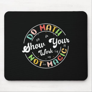Mousepad Faça Matemática Não Magia Professor de Matemática