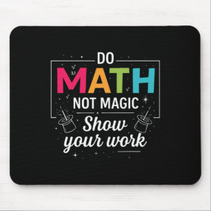 Mousepad Faça Matemática Não Magia Professor de Matemática 