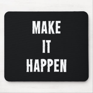 Mousepad Faça-o acontecer citações inspiradores