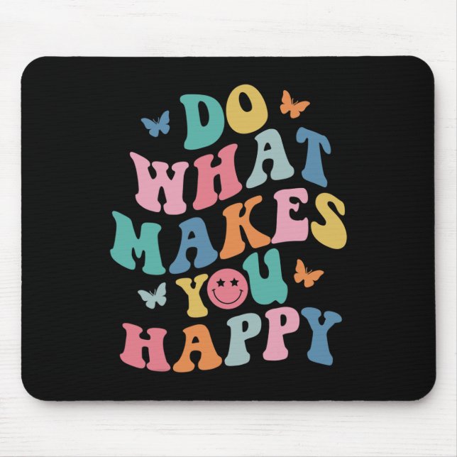 Mousepad Faça o que faz você feliz com o Autismo de Saúde M (Frente)