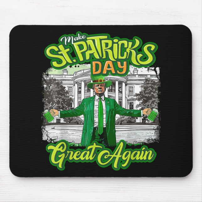 Mousepad Faça Ruas, Excelente Do Dia Dos Patricks, Mais Uma (Frente)
