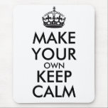 Mousepad Faça seus próprios manter a calma - preto<br><div class="desc">Olá! e boa vinda, criar e personalize seus próprios "mantêm design da calma" para este é original! Substitua as palavras "fazem seus próprios manter a calma" pela palavra de sua escolha e escolher a cor que você quer! Você pode imaginar e fazer tudo!! ex: "mantenha a calma e continue" "mantêm...</div>