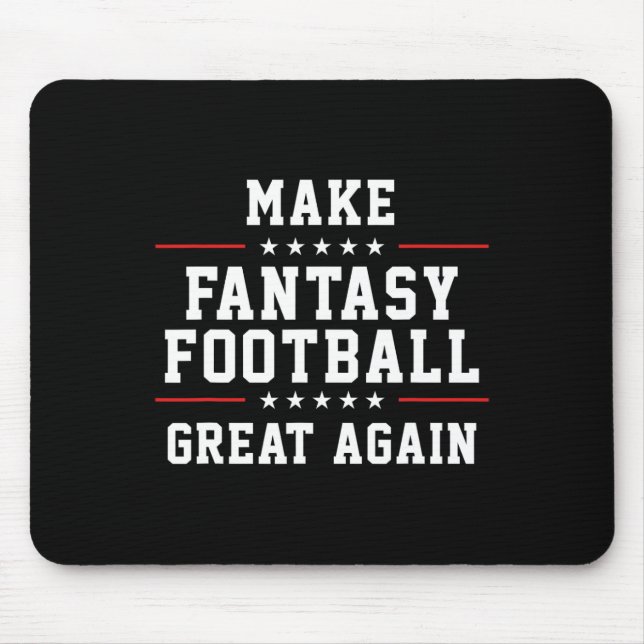 Mousepad Faça um Excelente de futebol de fantasia novamente (Frente)