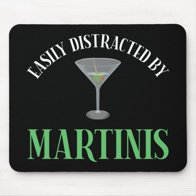 Mousepad Facilmente Distraído Por Martinis (Frente)