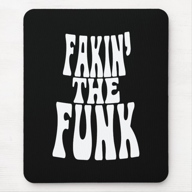 Mousepad Fakin' the Funk (Frente)