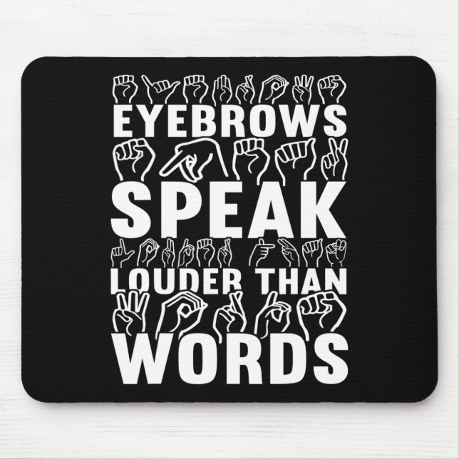 Mousepad Fale Mais Alto Do Que Palavras Sensibilização Surd (Frente)