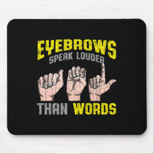 Mousepad Fale Mais Alto Do Que Palavras Sensibilização Surd
