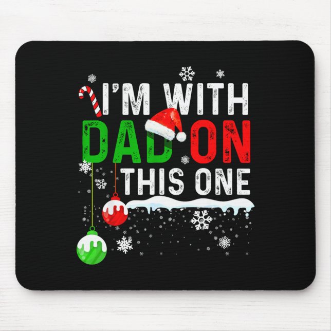 Mousepad Family Christmas Pajamas Matching I'm With Dad On  (Frente)