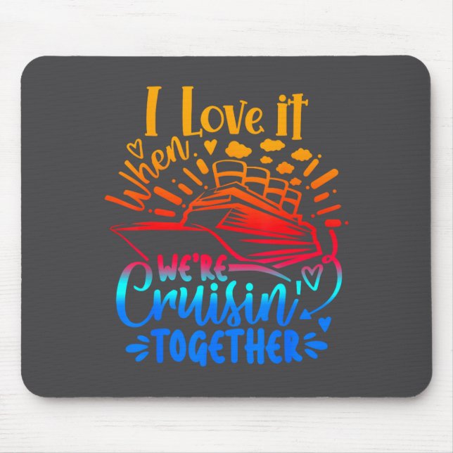 Mousepad Family Cruise 2026 I Love It When We're Cruisin' T (Frente)