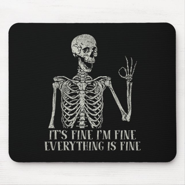 Mousepad Fantasia de crânio de Halloween Tudo Bem Estou Bem (Frente)