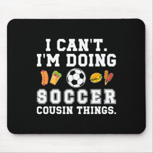 Mousepad Fazendo Coisas de Futebol Primo Jogador de Futebol