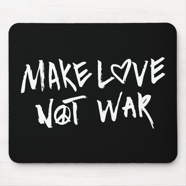 Mousepad Fazer Amor Não Guerra (Frente)