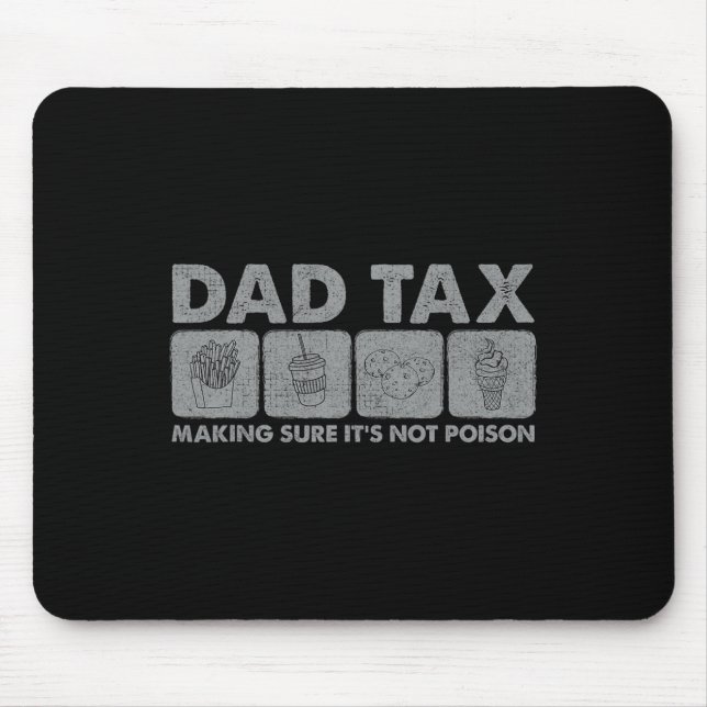 Mousepad Fazer de impostos certo que não é veneno Pai engra (Frente)