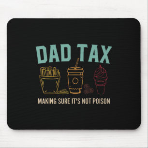 Mousepad Fazer de impostos com certeza que não é Pai Dia de