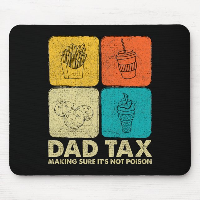 Mousepad Fazer de impostos com certeza que não é Pai Dia de (Frente)