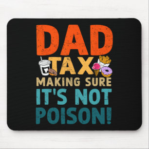 Mousepad Fazer de impostos com certeza que não é Pai Dia de