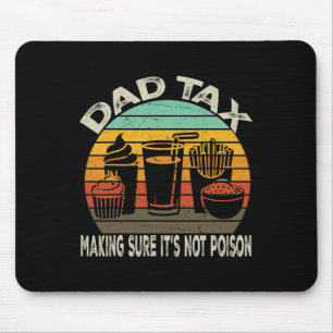 Mousepad Fazer de impostos com certeza que não é Pai Dia de