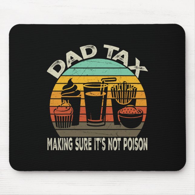 Mousepad Fazer de impostos com certeza que não é Pai Dia de (Frente)