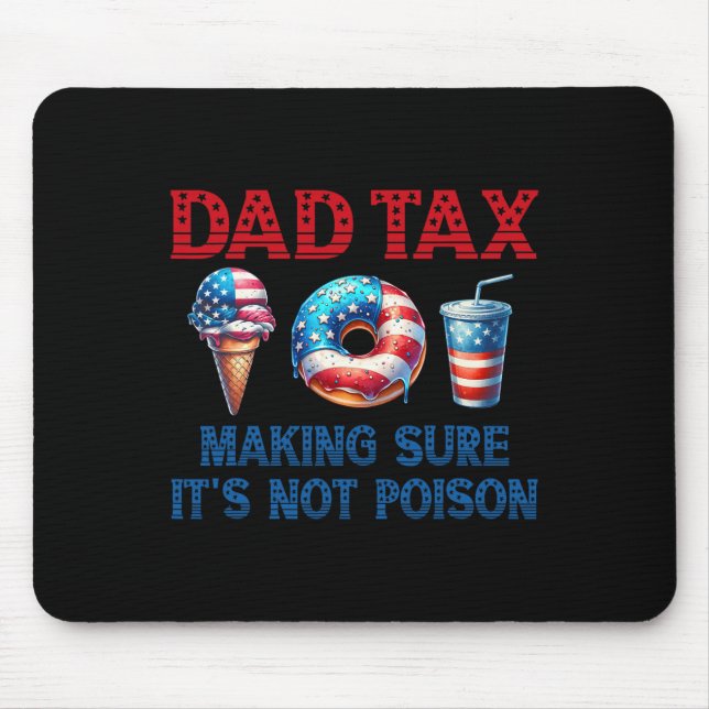 Mousepad Fazer de impostos com certeza que não é veneno Dia (Frente)