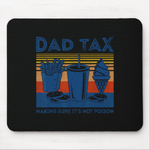 Mousepad Fazer de impostos de certeza que não é pai de pres