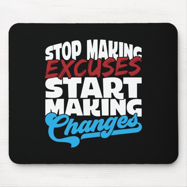 Mousepad Fazer desculpa iniciar mudanças no Fazer Vício em  (Frente)