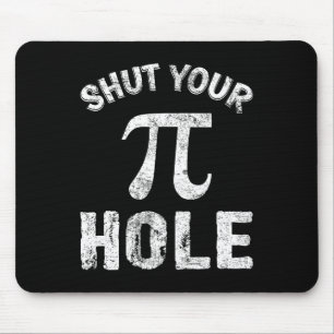 Mousepad Feche seu Nerd de professor de matemática Pi Hole