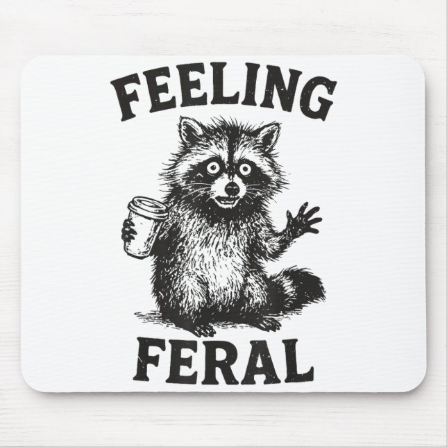 Mousepad Feeling Feral Raccoon Drink Coffee Funny Trash Pan (Frente)
