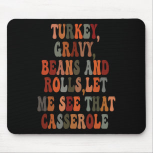 Mousepad Feijões E Rolos De Turcos Deixem-Me Ver Esse Casse